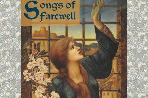 Parry’s Songs of Farewell